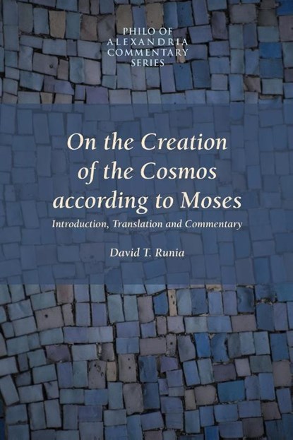 On the Creation of the Cosmos According to Moses, David Runia - Paperback - 9781589831605