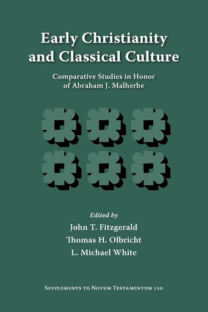 Early Christianity and Classical Culture, John T. Fitzgerald ; Thomas H. Olbricht ; Michael L. White - Paperback - 9781589831919