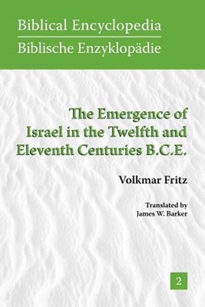 The Emergence of Israel in the Twelfth and Eleventh Centuries B.C.E., Volkmar Fritz - Paperback - 9781589832626