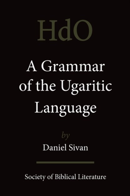 A Grammar of the Ugaritic Language, Daniel Sivan - Paperback - 9781589832855