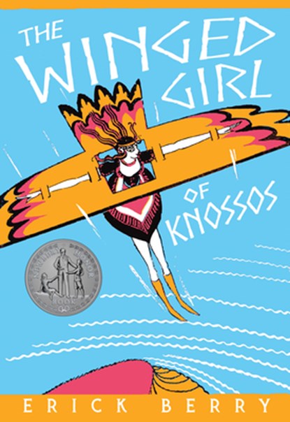 The Winged Girl of Knossos, Erick Berry - Paperback - 9781589881204