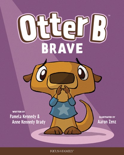 Otter B Brave, Pamela Kennedy - Gebonden - 9781589970335