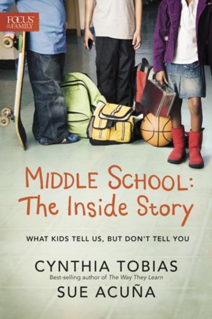 Middle School: The Inside Story, Cynthia Ulrich Tobias - Paperback - 9781589977778