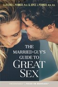 The Married Guy's Guide to Great Sex | Clifford L. Penner | 