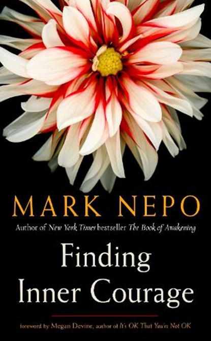 Finding Inner Courage, Mark (Mark Nepo) Nepo - Paperback - 9781590035054