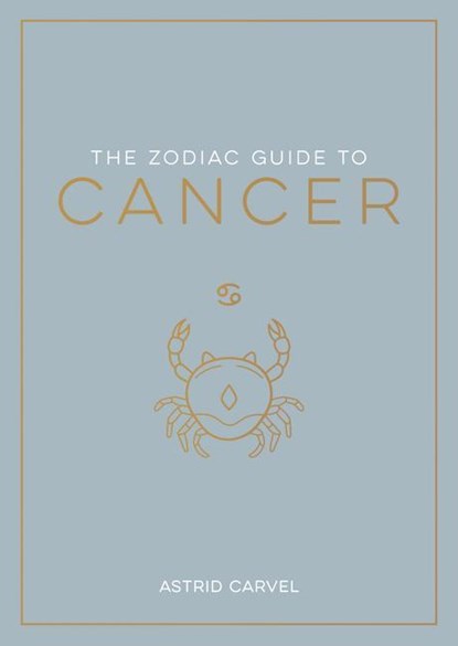 The Zodiac Guide to Cancer, Astrid Carvel - Gebonden - 9781590035443