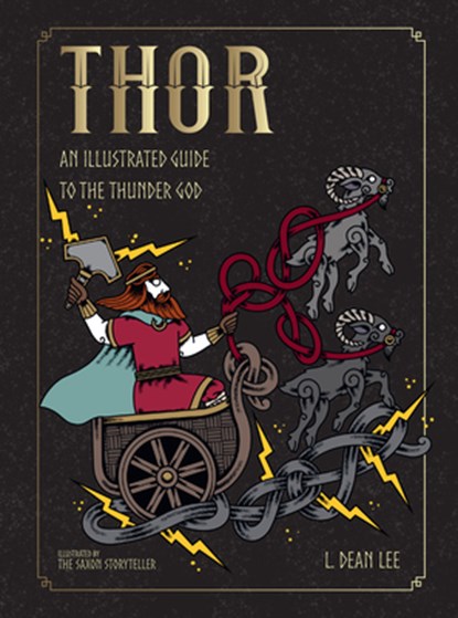 Thor: An Illustrated Guide to the Thunder God, L. Dean Lee - Gebonden - 9781590035771