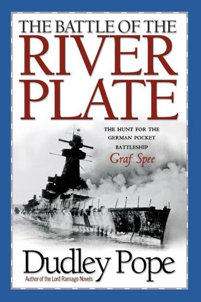 The Battle of the River Plate, Dudley Pope - Paperback - 9781590130964