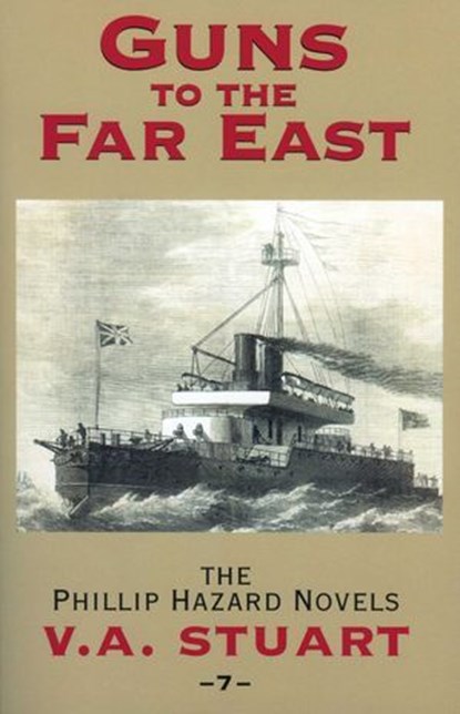 Guns to the Far East, V. A. Stuart - Ebook - 9781590131817