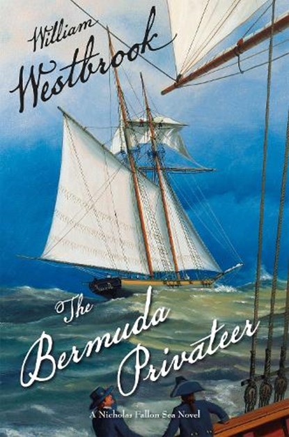 The Bermuda Privateer, WESTBROOK,  William - Gebonden - 9781590137444