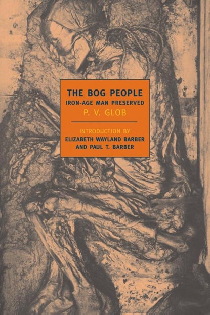 The Bog People, P V Glob - Paperback - 9781590170908