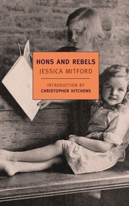Hons and Rebels, Jessica Mitford - Paperback - 9781590171103