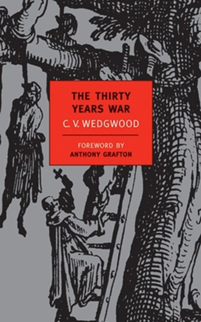 30 YEARS WAR, C. V. Wedgwood ; Anthony Grafton - Paperback - 9781590171462
