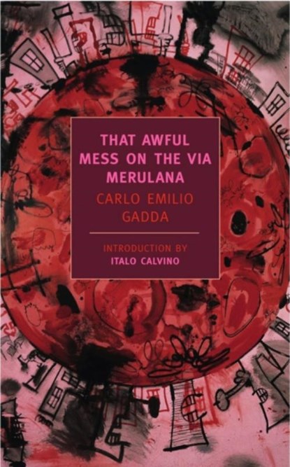 That Awful Mess On The Via Merulana, Carlo Emilio Gadda - Paperback - 9781590172223