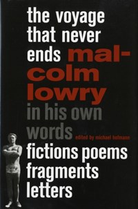 The Voyage That Never Ends | Malcolm Lowry | 