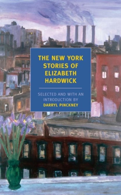 New York Stories Of Elizabeth, Elizabeth Hardwick - Paperback - 9781590172872