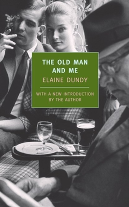 OLD MAN & ME, Elaine Dundy - Paperback - 9781590173176