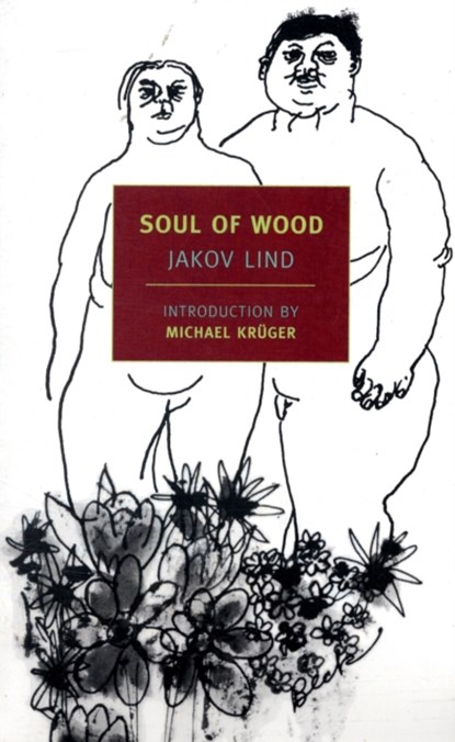 Soul Of Wood, Jakov Lind - Paperback - 9781590173305