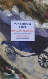The Pumpkin Eater - Penelope Mortimer - 9781590173824
