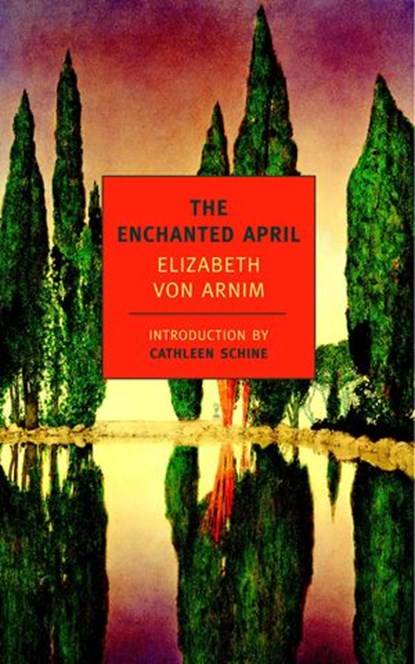 The Enchanted April, Elizabeth von Arnim - Ebook - 9781590174319