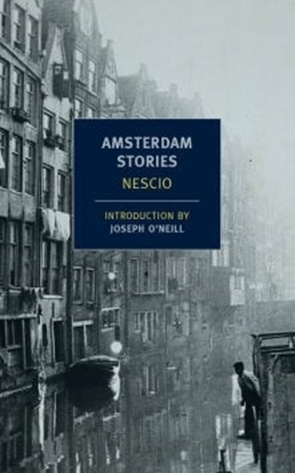 Amsterdam Stories, Nescio Nescio - Paperback - 9781590174920