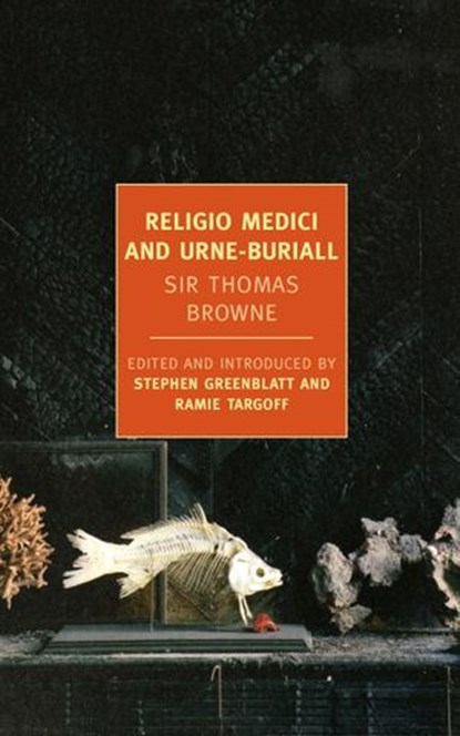 Religio Medici and Urne-Buriall, Sir Thomas Browne - Ebook - 9781590175033