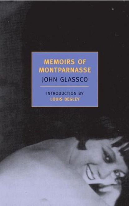 Memoirs of Montparnasse, John Glassco - Ebook - 9781590175378