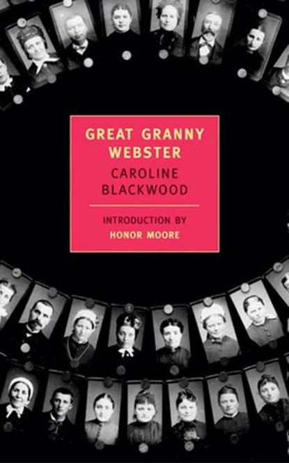 Great Granny Webster, Caroline Blackwood - Ebook - 9781590175385