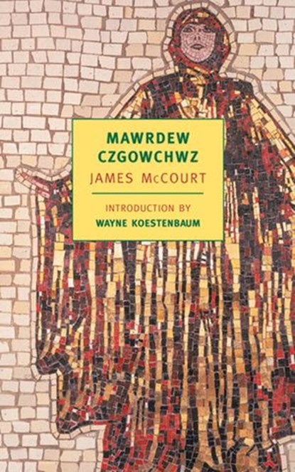 Mawrdew Czgowchwz, James McCourt - Ebook - 9781590175408