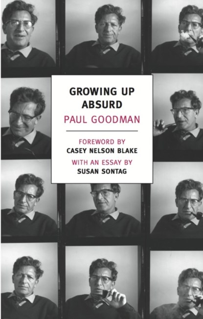 Growing Up Absurd, Paul Goodman - Paperback - 9781590175811