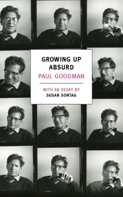 Growing Up Absurd, Paul Goodman - Paperback - 9781590175811