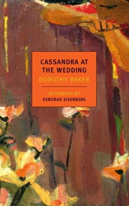 Cassandra at the Wedding, Dorothy Baker ; Deborah Eisenberg - Ebook - 9781590176122