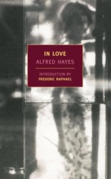 Hayes, A: In Love - Alfred Hayes - 9781590176665