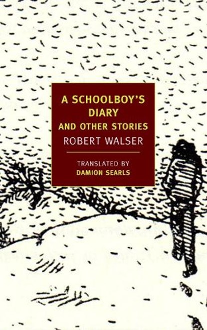 A Schoolboy's Diary and Other Stories, Robert Walser - Paperback - 9781590176726