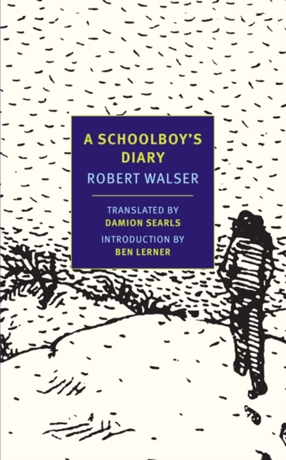 A Schoolboy's Diary, Robert Walser - Paperback - 9781590176726