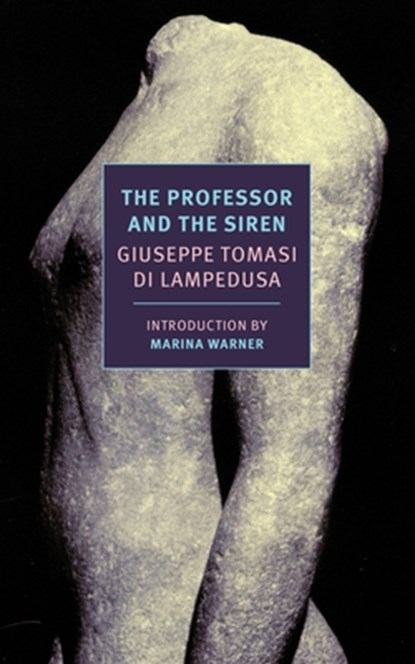 The Professor and the Siren, Giuseppe Tomasi Di Lampedusa - Paperback - 9781590177198