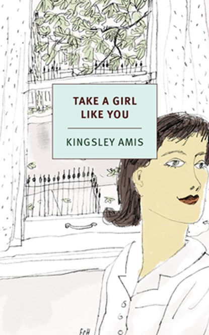 Take a Girl Like You, Kingsley Amis ; Christian Lorentzen - Paperback - 9781590177600