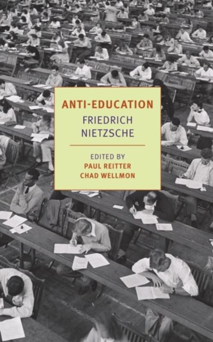 Anti-Education, Friederich Nietzsche - Paperback - 9781590178942