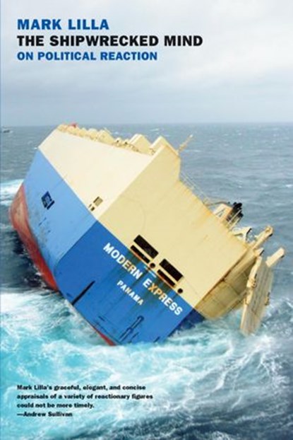 The Shipwrecked Mind, Mark Lilla - Ebook - 9781590179031
