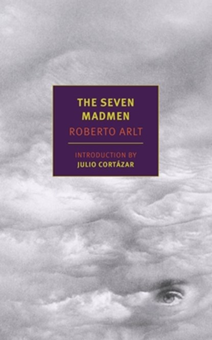 The Seven Madmen, ARLT,  Roberto - Paperback - 9781590179147