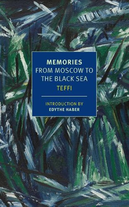 Memories: From Moscow to the Black Sea, Teffi - Paperback - 9781590179512