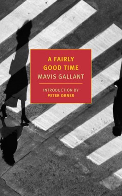 A Fairly Good Time and Green Water, Green Sky, Mavis Gallant - Ebook - 9781590179888