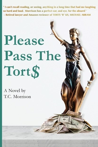 Please Pass The Torts, T. C. Morrison - Paperback - 9781590190128