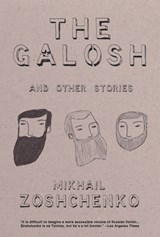 The Galosh: And Other Stories - Mikhail Zoschenko - 9781590202111