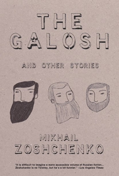 The Galosh: And Other Stories, Mikhail Zoschenko - Paperback - 9781590202111