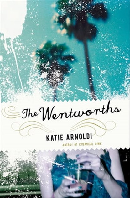 The Wentworths, Katie Arnoldi - Ebook - 9781590206300