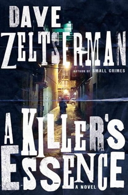 A Killer's Essence, Dave Zeltserman - Ebook - 9781590208748