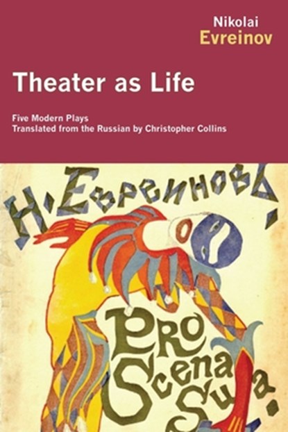 Theater as Life, Nikolai Evreinov - Paperback - 9781590209004