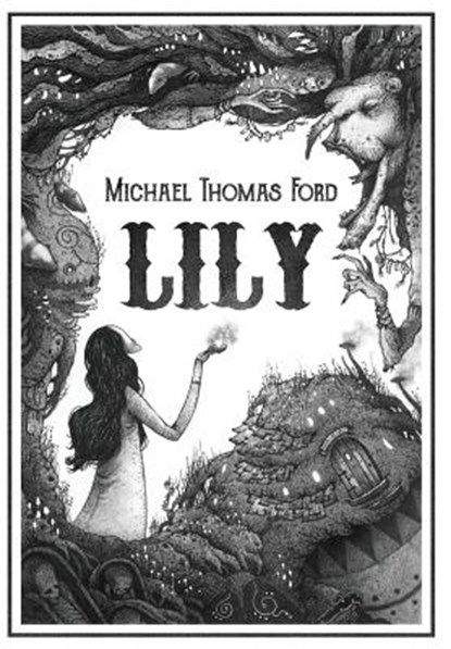 Lily, Michael Thomas Ford - Gebonden - 9781590210888