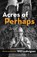 Acres of Perhaps, Will Ludwigsen - Paperback - 9781590213650